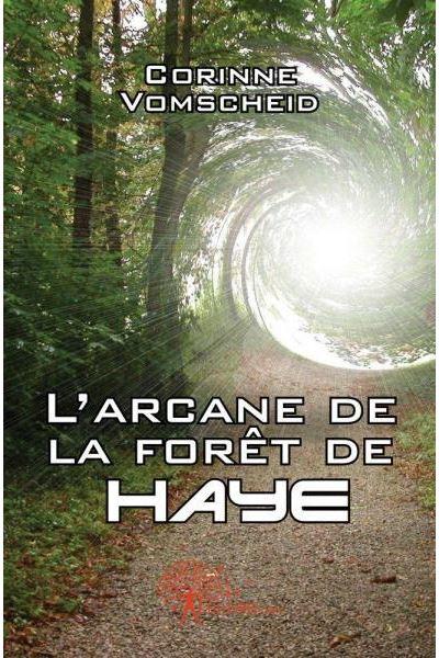 L arcane de la foret de haye